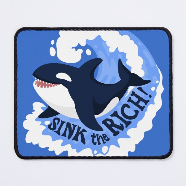 Item preview, Sink the Rich designed and sold by E Moss.