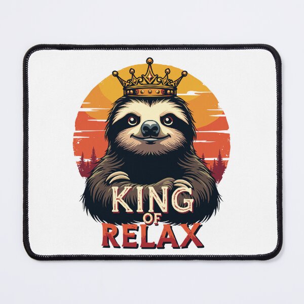 Item preview, Sloth King of Relax designed and sold by Eclectic Monkey.