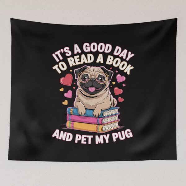 Item preview, Womens It's A Good Day To Read A Book And Pet My Pug designed and sold by HudsonErik.