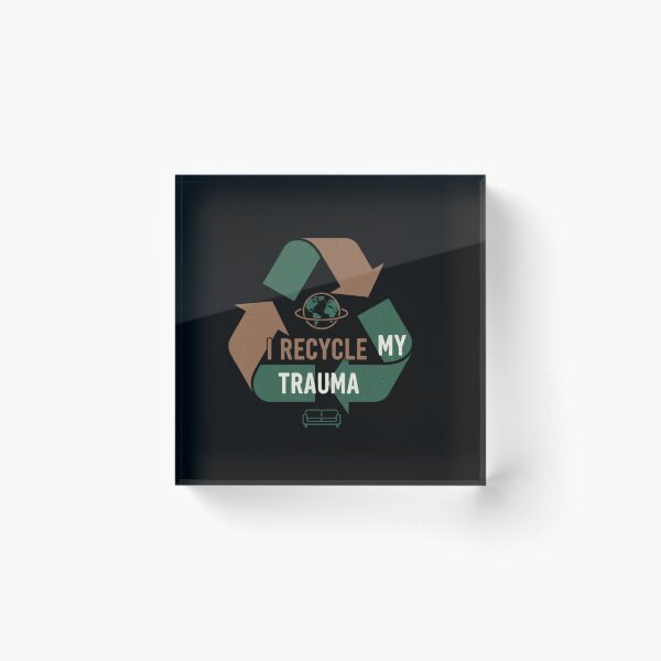 Item preview, I Recycle My Trauma Funny Mental Health Sticker - Dark Humor Therapy Joke Eco Conscious designed and sold by RealVibeVault.