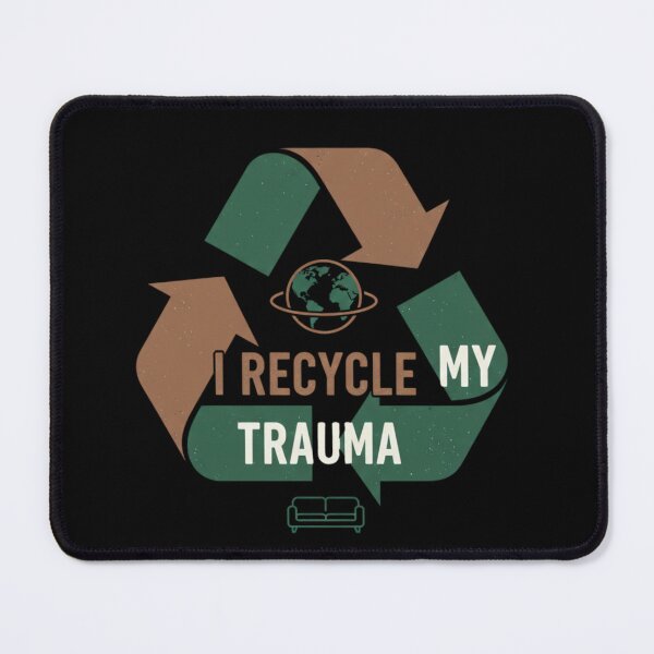Item preview, I Recycle My Trauma Funny Mental Health Sticker - Dark Humor Therapy Joke Eco Conscious designed and sold by RealVibeVault.
