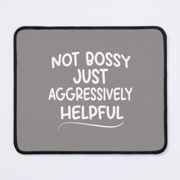 Item preview, Not Bossy designed and sold by tlcdesignco.
