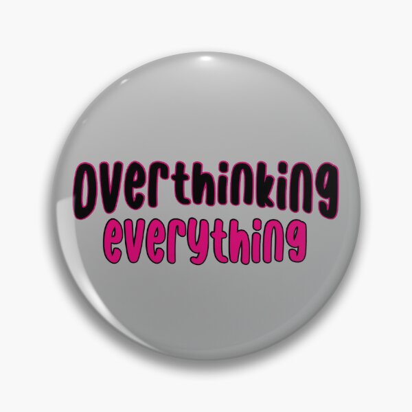 Item preview, Overthinking designed and sold by tlcdesignco.