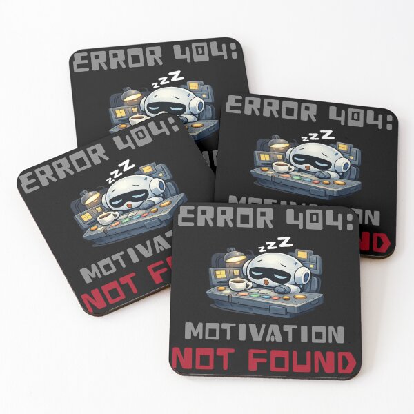 Item preview, ERROR 404: Motivation NOT FOUND designed and sold by TrendyTees71.