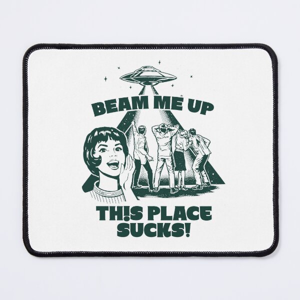 Item preview, Beam Me Up This Place Sucks! Funny Quote Movie Retro designed and sold by RandyHaskins.