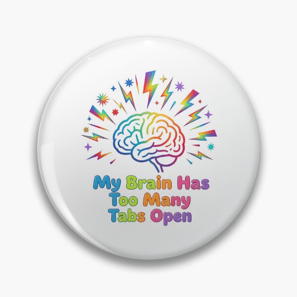 Item preview, My Brain Has Too Many Tabs Open –  Rainbow Multicolor Art designed and sold by Dazzle-Sizzle.
