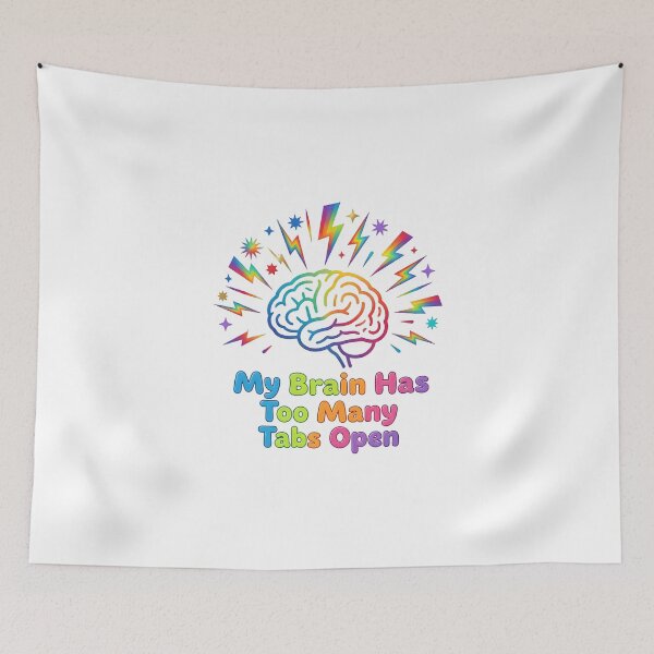 Item preview, My Brain Has Too Many Tabs Open –  Rainbow Multicolor Art designed and sold by Dazzle-Sizzle.