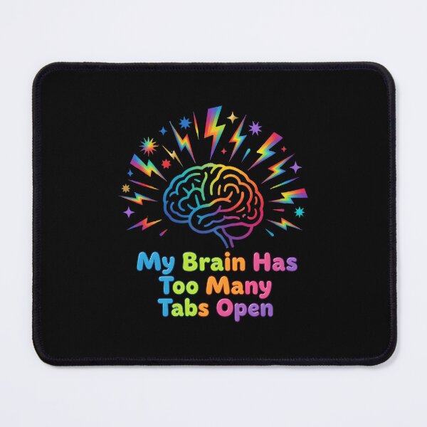 Item preview, My Brain Has Too Many Tabs Open –  Rainbow Multicolor Art designed and sold by Dazzle-Sizzle.