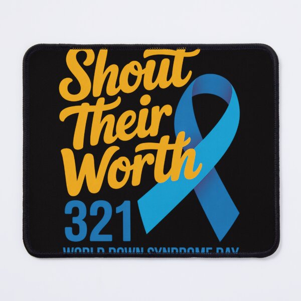 Item preview, Shout Their Worth World Down Syndrome Day 321 Men Women Kids designed and sold by gerardostokes.