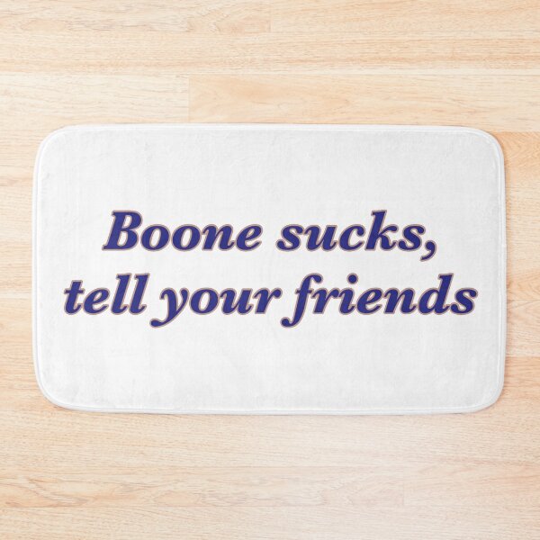 Item preview, Boone sucks, tell your friends designed and sold by sav.