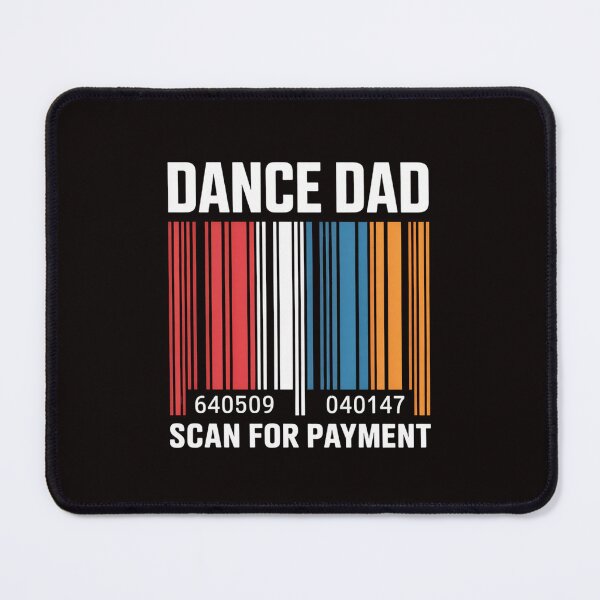 Item preview,  Dance Dad Scan For Payment Dad Fathers Day designed and sold by cherylbartlett.
