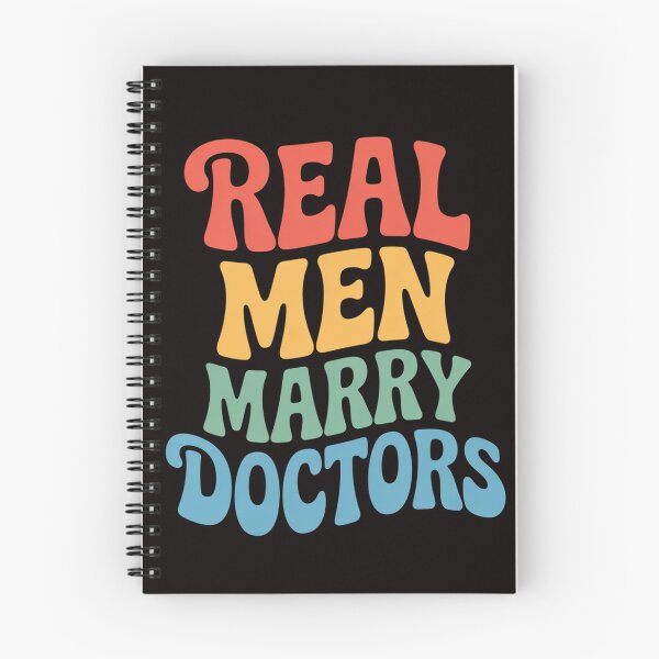 Item preview, Real Men Marry Doctors Doctor's Day Doctors designed and sold by cherylbartlett.