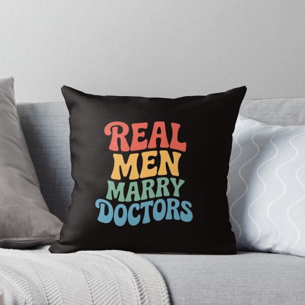 Item preview, Real Men Marry Doctors Doctor's Day Doctors designed and sold by cherylbartlett.