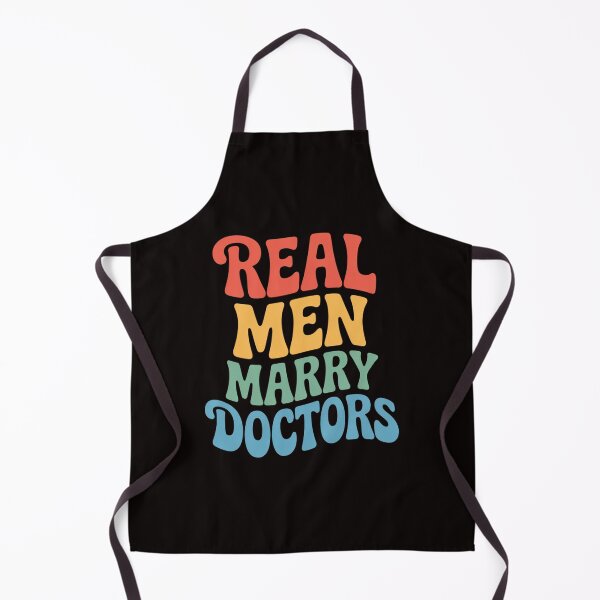 Item preview, Real Men Marry Doctors Doctor's Day Doctors designed and sold by cherylbartlett.