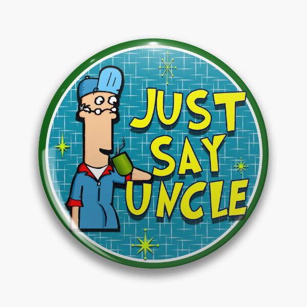 Item preview, Just Say Uncle designed and sold by Normbot2000.