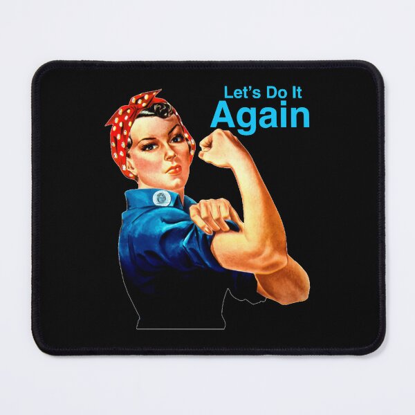 Item preview, Rosie the Riveter Let’s Do It Again designed and sold by ParisPoet.