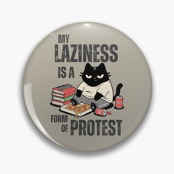Item preview, My Laziness Is A Form Of Protest - Black Scowl Anti Work Cat designed and sold by IAPICTURE.