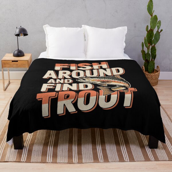 Item preview, Funny Fishing Gift - Fish Around And Find Trout designed and sold by countntenov.