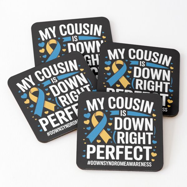 Item preview, My Cousin is Down Right Perfect Down Syndrome Awareness T21 designed and sold by jewellmeyers.