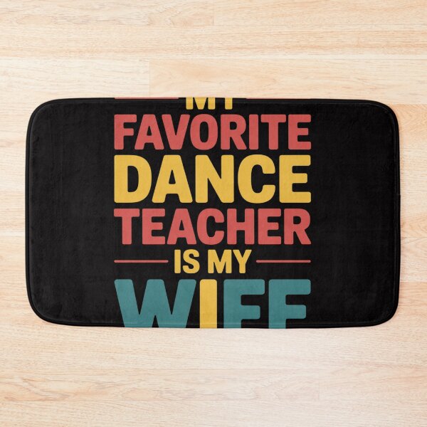Item preview, Mens My Favorite Dance Teacher Is My Wife For Husband Dad designed and sold by jewellmeyers.