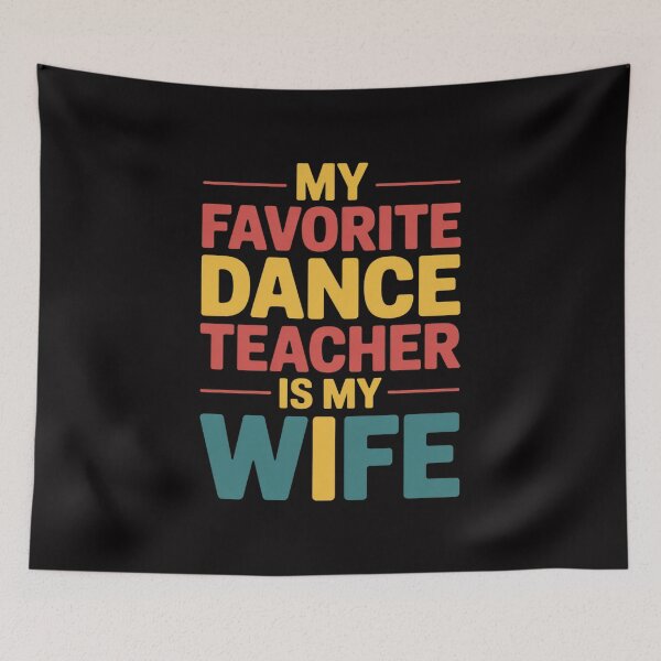 Item preview, Mens My Favorite Dance Teacher Is My Wife For Husband Dad designed and sold by jewellmeyers.
