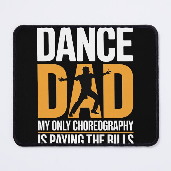 Item preview, Mens Dancer Fathers Day Dance Dad My Only Choreography Dancing designed and sold by joedavila.