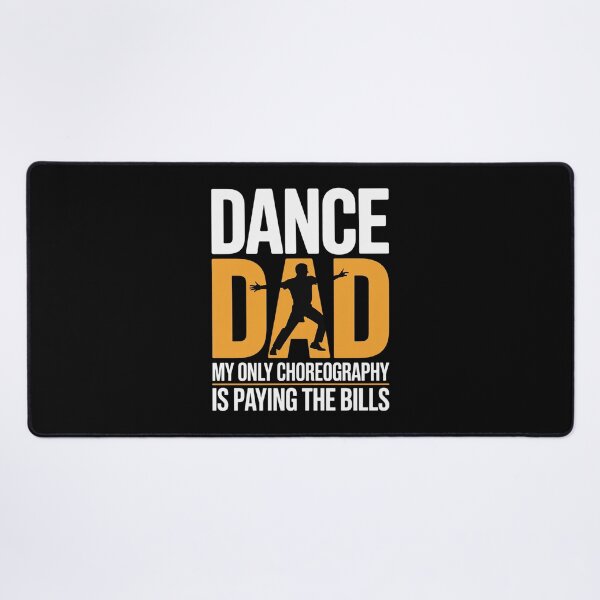 Item preview, Mens Dancer Fathers Day Dance Dad My Only Choreography Dancing designed and sold by joedavila.