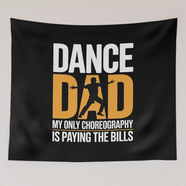 Item preview, Mens Dancer Fathers Day Dance Dad My Only Choreography Dancing designed and sold by joedavila.