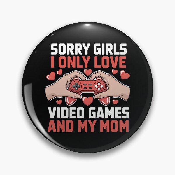 Item preview, Sorry Girls I Only Love Video Games Funny Boys Valentines designed and sold by Morphologiona.