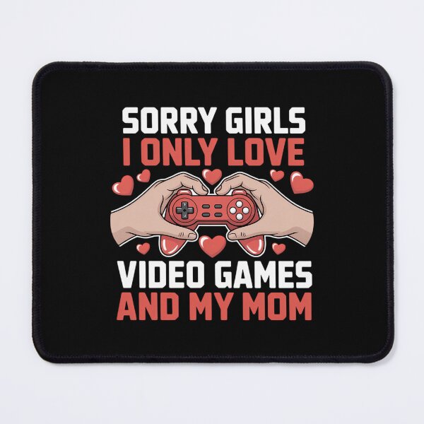 Item preview, Sorry Girls I Only Love Video Games Funny Boys Valentines designed and sold by Morphologiona.