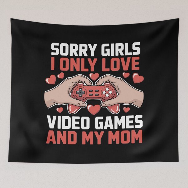 Item preview, Sorry Girls I Only Love Video Games Funny Boys Valentines designed and sold by Morphologiona.