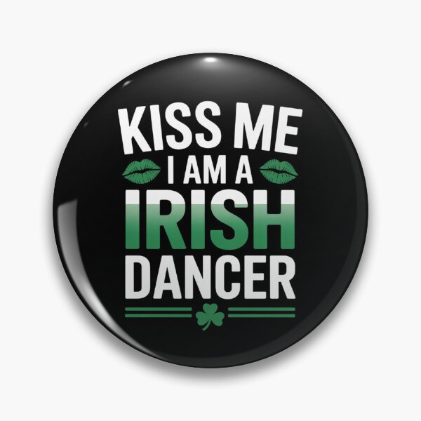 Item preview, Irish Step Dance Teacher Kiss Me I Am A Irish Dancer designed and sold by traceydowns.