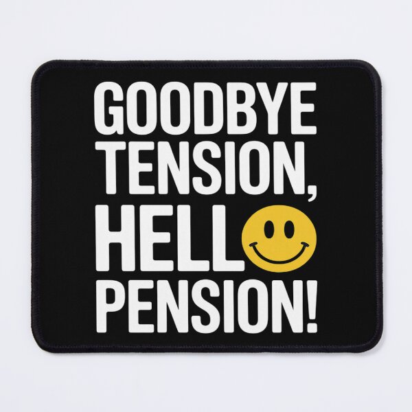 Item preview, Funny Goodbye tension, hello pension, Retirement designed and sold by countntenov.