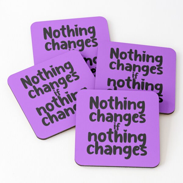 Item preview,  Nothing Changes If Nothing Changes. Motivational Quote. Positive Quote designed and sold by DesignHouse07.