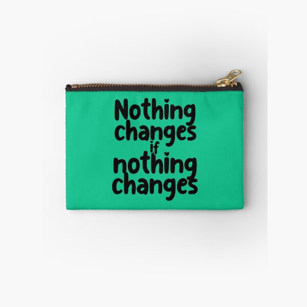Item preview,  Nothing Changes If Nothing Changes. Motivational Quote. Positive Quote designed and sold by DesignHouse07.