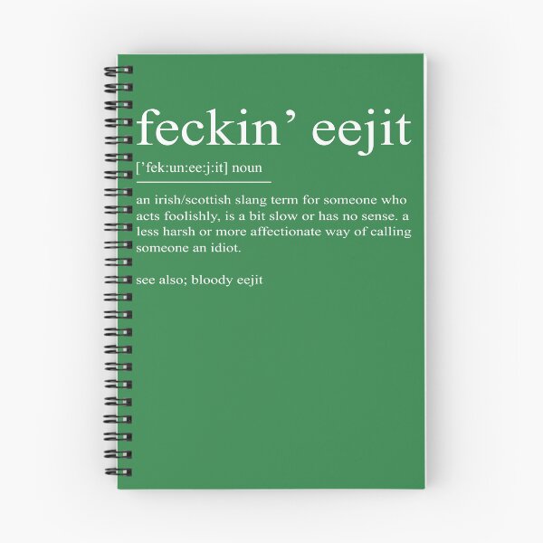 Item preview, Feckin Eejit Definition, Feckin Eejit Paddy's Day designed and sold by DavidCloud.