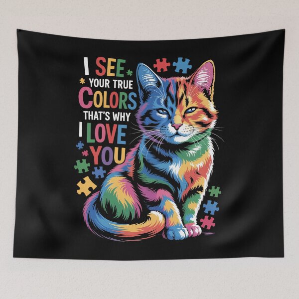Item preview, Cute autism Cat I See Your True Colors That's Why I Love You designed and sold by JonathalIngham.