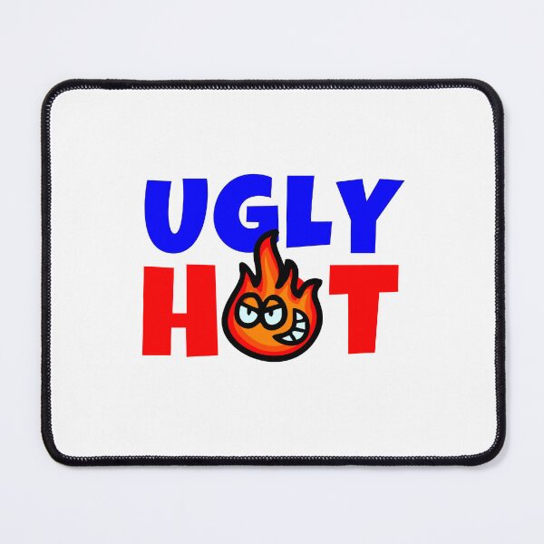 Item preview, Ugly Hot designed and sold by KATKattalestv.