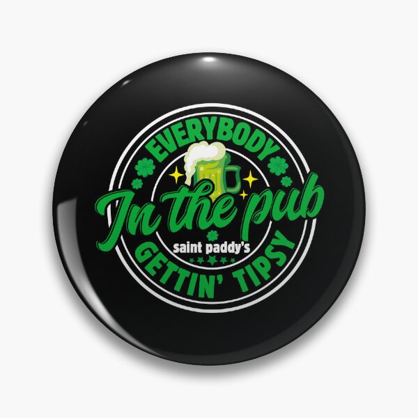 Item preview, Everybody In The Pub Getting Tipsy, Green Beer designed and sold by DavidCloud.
