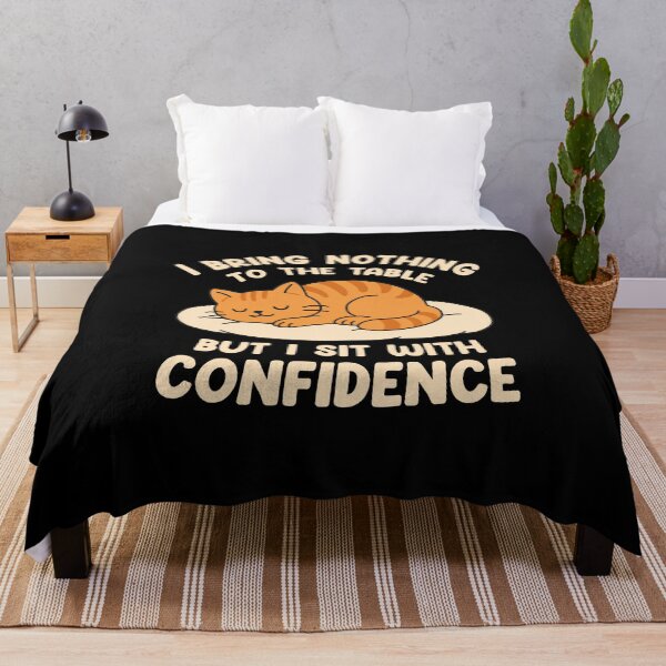 Item preview, I Bring Nothing To The Table But I Sit With Confidence designed and sold by NQArtist.