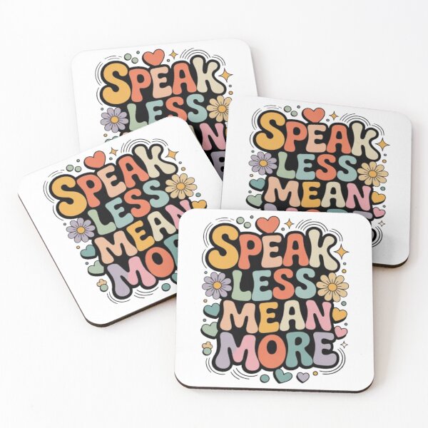 Item preview, Speak Less, Mean More — Quiet Confidence designed and sold by NewUSShop.