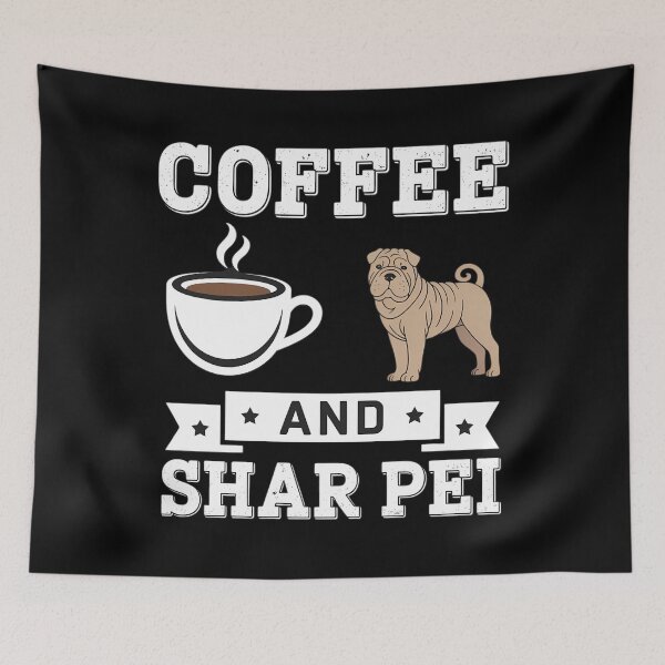 Item preview, Shar Pei Coffee And Shar Pei Cute Dog designed and sold by CruelShadesSt.