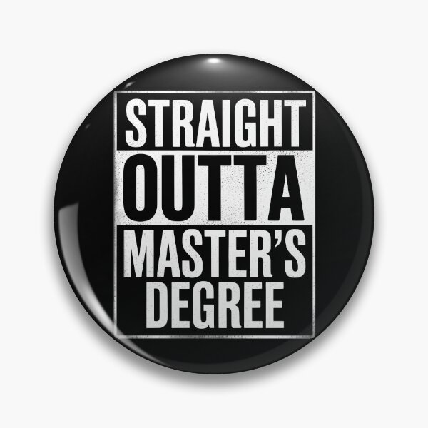 Item preview, Straight Outta Masters Degree Graduation designed and sold by CruelShadesSt.