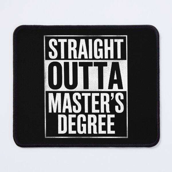 Item preview, Straight Outta Masters Degree Graduation designed and sold by CruelShadesSt.