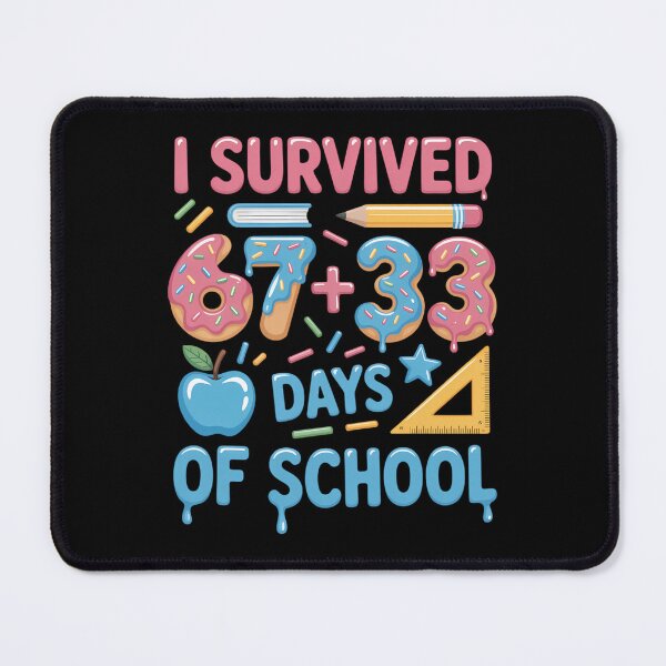 Item preview, I Survived 67 33 Days of School 100 Days of School 67 designed and sold by CruelShadesSt.