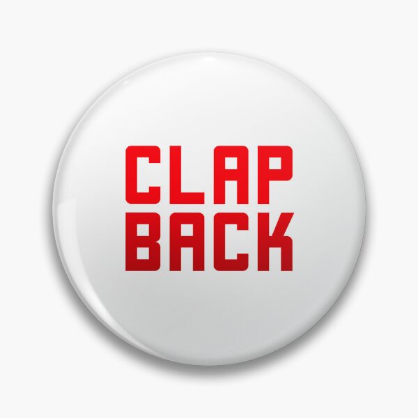 Item preview, Clap Back, Red designed and sold by Memes N Lore .