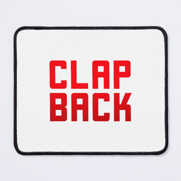 Item preview, Clap Back, Red designed and sold by Memes N Lore .