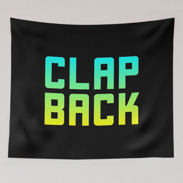 Item preview, Clap Back, Green and Yellow designed and sold by Memes N Lore .