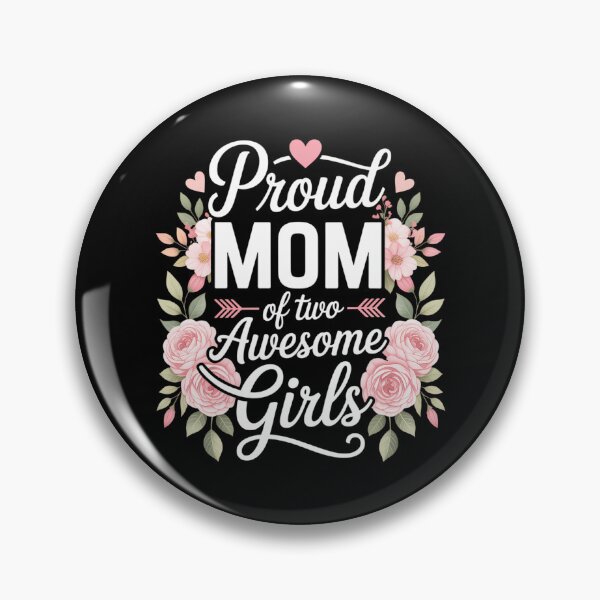 Item preview, Proud Mom Of Two Awesome Girls 2 Daughters Mother's Day designed and sold by IdunayaStore.