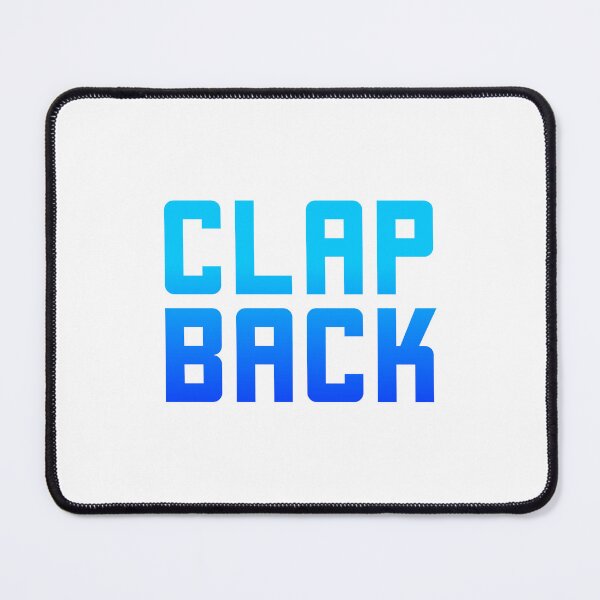 Item preview, Clap Back, Blue designed and sold by Memes N Lore .